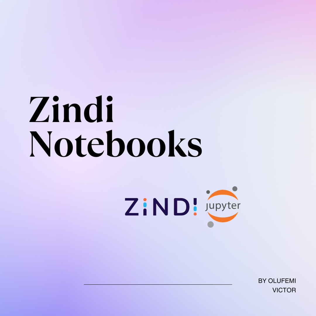 Zindi Notebooks